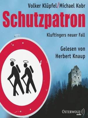 cover image of Schutzpatron--Die Komplettlesung (Ein Kluftinger-Krimi 6)